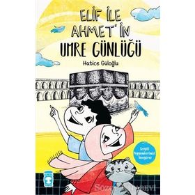 Elif’in Umre Günlüğü - Hatice Güloğlu