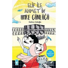 Elif’in Umre Günlüğü - Hatice Güloğlu