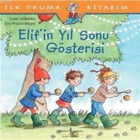 Elif’in Yıl Sonu Gösterisi - Liane Schneider