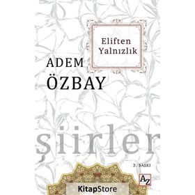 ELIFTEN YALNIZLIK - ADEM ÖZBAY