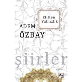 ELIFTEN YALNIZLIK - ADEM ÖZBAY