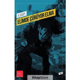 Elimde Çürüyor Elma - A. Galip