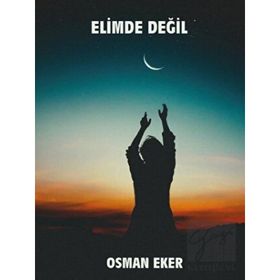 Elimde Değil - Osman Eker