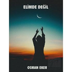 Elimde Değil - Osman Eker