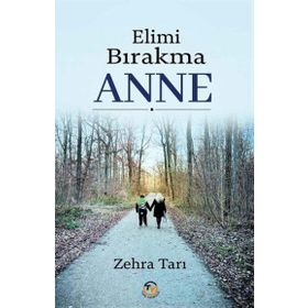 Elimi Bırakma Anne Tunç Yayıncılık