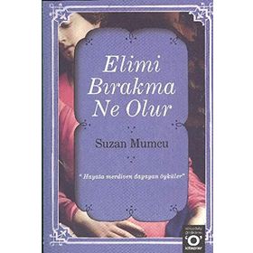 ELIMI BIRAKMA NE OLUR - SUZAN MUMCU
