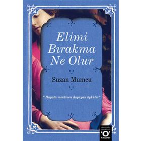 ELIMI BIRAKMA NE OLUR - SUZAN MUMCU