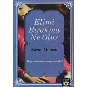 ELIMI BIRAKMA NE OLUR - SUZAN MUMCU