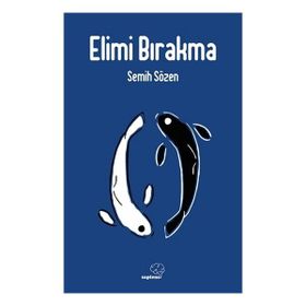 Elimi Bırakma - Semih Sözen