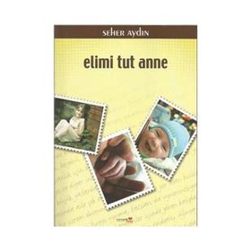 ELIMI TUT ANNE - SEHER AYDIN