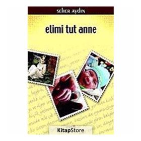 ELIMI TUT ANNE - SEHER AYDIN