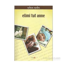 ELIMI TUT ANNE - SEHER AYDIN