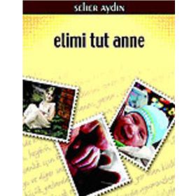ELIMI TUT ANNE - SEHER AYDIN