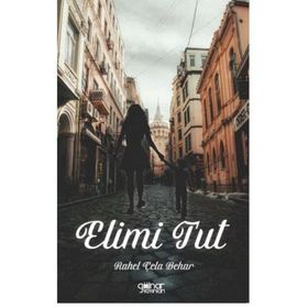 Elimi Tut - Rahel Çela Behar - Gülnar Yayınları