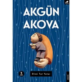Elimi Tut Yeter - Akgün Akova