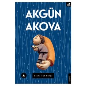 Elimi Tut Yeter - Akgün Akova