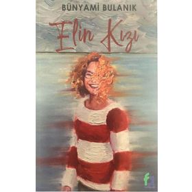 Elin Kızı - Bünyamin Bulanık