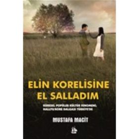Elin Korelisine El Salladım - Mustafa Macit