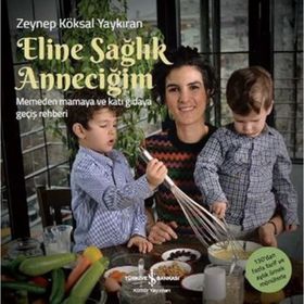 Eline Sağlık Anneciğim - Zeynep Köksal Yaykıran