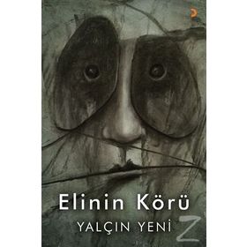 Elinin Körü - Yalçın Yeni