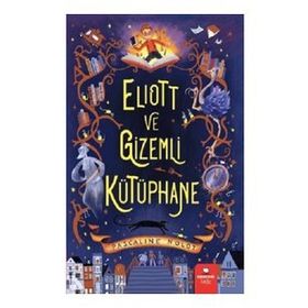 Eliott ve Gizemli Kütüphane - Pascaline Nolot