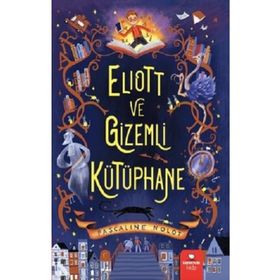 Eliott ve Gizemli Kütüphane - Pascaline Nolot
