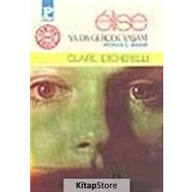 Elise Ya Da Gerçek Yaşam - Claire Etcherelli