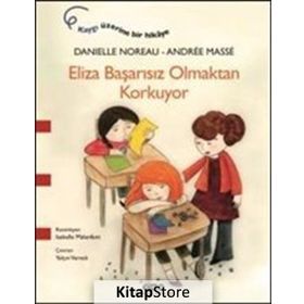 Eliza Başarısız Olmaktan Korkuyor - Andree Masse Danielle Noreau Andree Masse