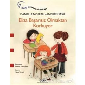 Eliza Başarısız Olmaktan Korkuyor - Andree Masse Danielle Noreau Andree Masse