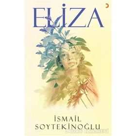 Eliza - İsmail Soytekinoğlu