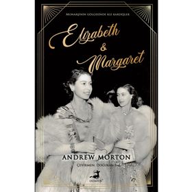 Elizabeth And Margaret - Andrew Morton