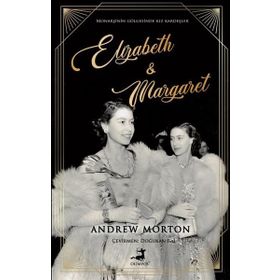 Elizabeth And Margaret - Andrew Morton