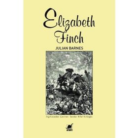 Elizabeth Finch - Julian Barnes