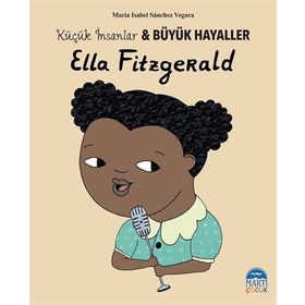 Ella Fitzgerald-Küçük İnsanlar ve Büyük Hayaller - Maria Isabel Sánchez Vegara