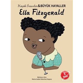 Ella Fitzgerald-Küçük İnsanlar ve Büyük Hayaller - Maria Isabel Sánchez Vegara