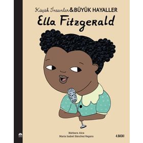 Ella Fitzgerald-Küçük İnsanlar ve Büyük Hayaller - Maria Isabel Sánchez Vegara