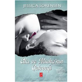 Ella ve Micha’nın Geleceği - Jessica Sorensen