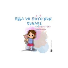Ella ve Yoyo'nun Yuvası - Yasemin Çalıkır
