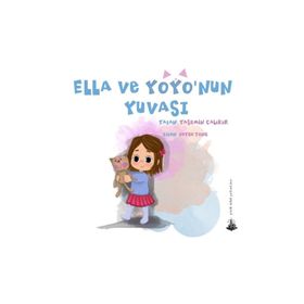 Ella ve Yoyo'nun Yuvası - Yasemin Çalıkır