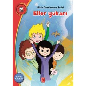 Eller Yukarı - Minik Dostlarımız Serisi 3 - Elena Artzanidou