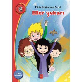 Eller Yukarı - Minik Dostlarımız Serisi 3 - Elena Artzanidou