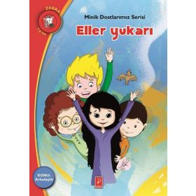 Eller Yukarı - Minik Dostlarımız Serisi 3 - Elena Artzanidou