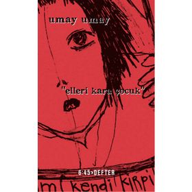 Elleri Kara Çocuk - Umay Umay