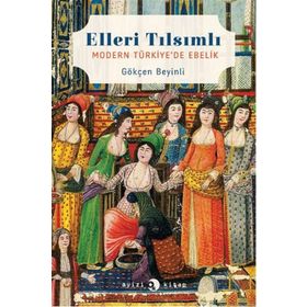 Elleri Tılsımlı - Gökçen Beyinli