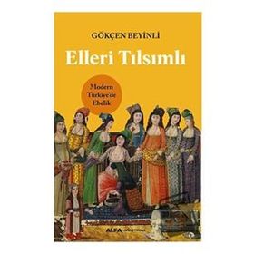 Elleri Tılsımlı - Gökçen Beyinli