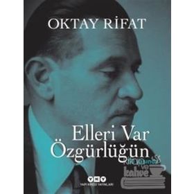 Elleri Var Özgürlüğün - Oktay Rifat