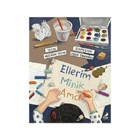 Ellerim Minik Ama Erdem Çocuk