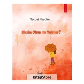 Ellerim Olsun Mu Yağmur? - Necdet Neydim