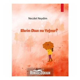 Ellerim Olsun Mu Yağmur? - Necdet Neydim