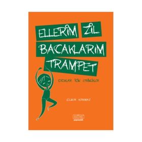 Ellerim Zil Bacaklarım Trampet - Gülnur Korkmaz